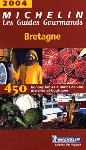 Les Guides Gourmands : Bretagne 2004 book