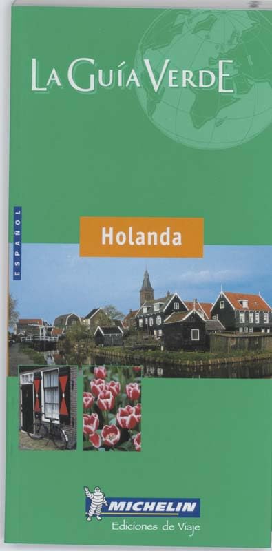 HOLANDA ( ESP ) 4529 - GUIA VERDE MICHELIN (GUIDES VERTS/GROEN MICHELIN) Leisure, Home & Garden