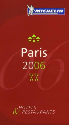 H.Paris 2006 (F) 32002: Hôtels & restaurants (MICHELIN Hotelführer) Leisure, Home & Garden