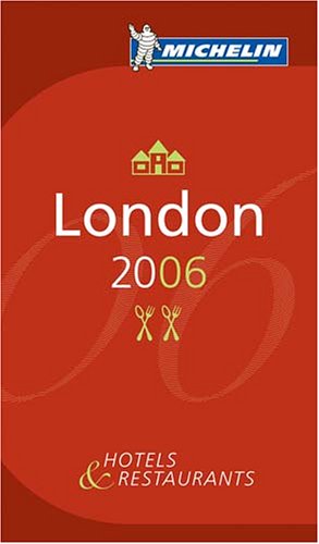 London 2006, Michelin Hotels & Restaurants (Michelin Guides) Leisure, Home & Garden