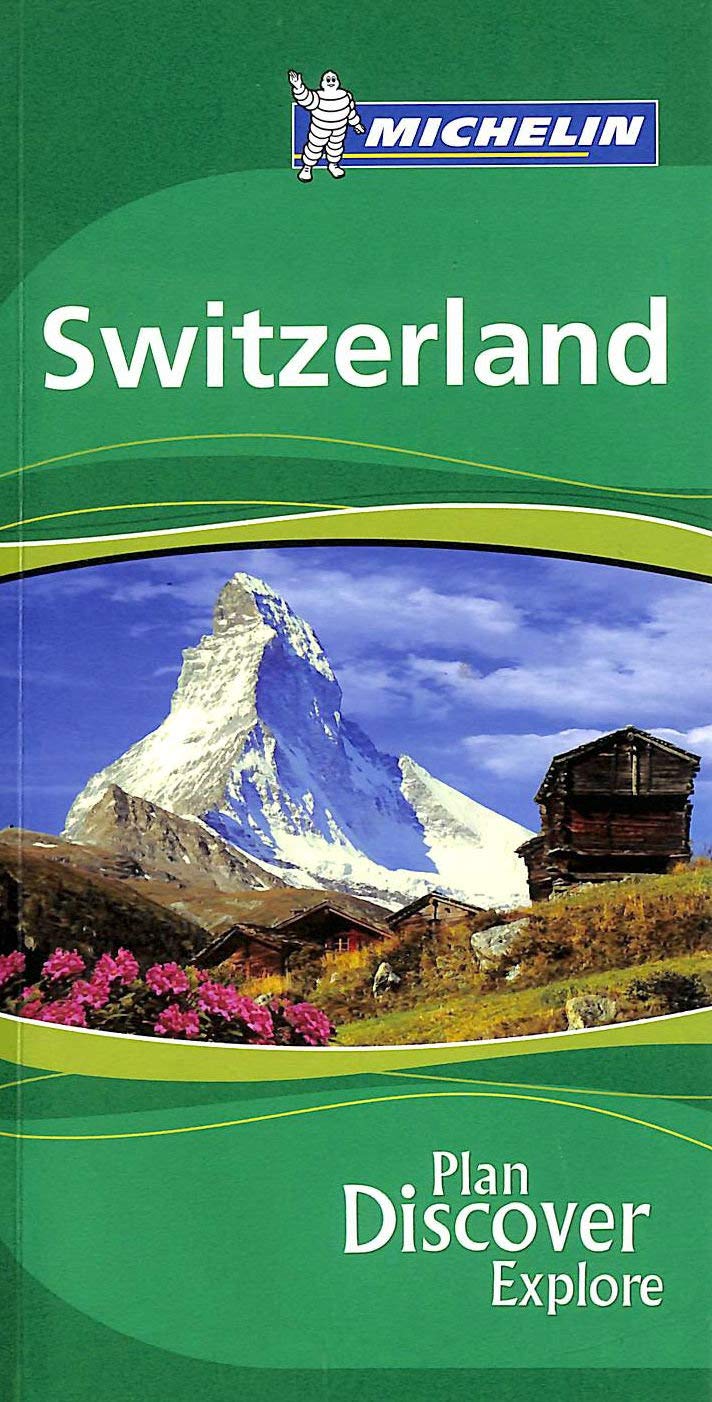 Switzerland (Michelin Green Guide) Leisure, Home & Garden