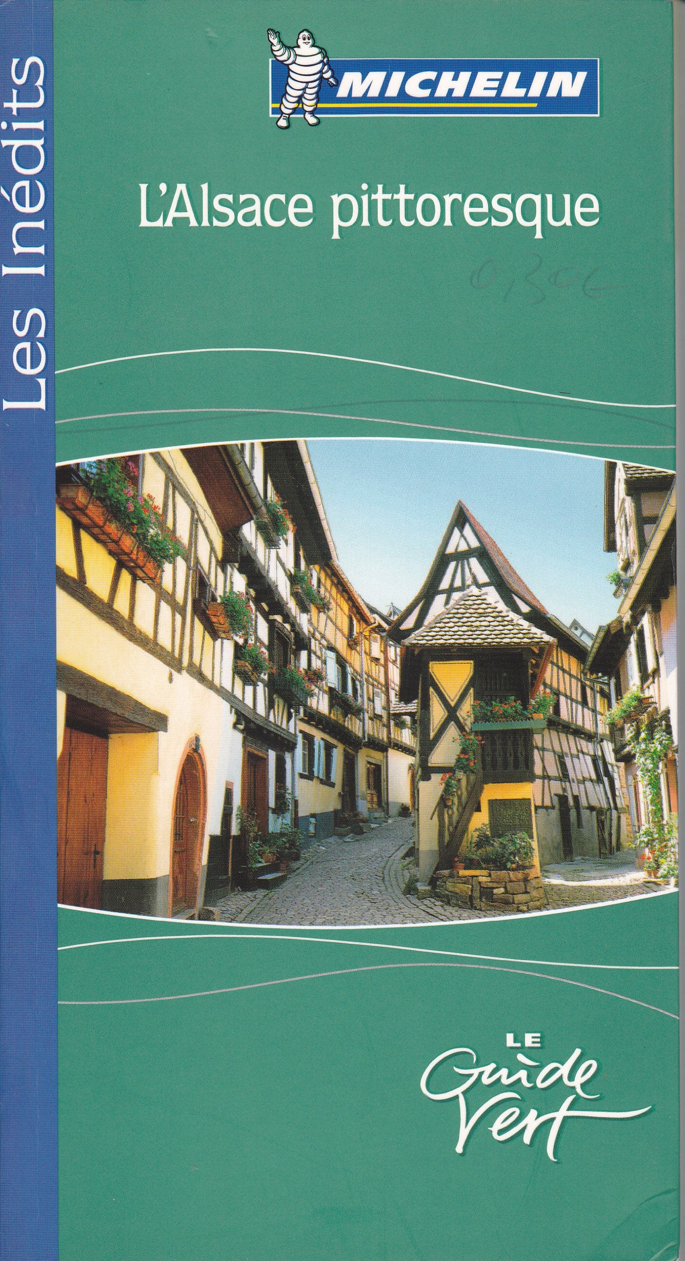Le Guide Vert Michelin - Les Inédits - L'Alsace pittoresque Books