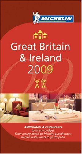 Great Britain and Ireland 2009 Annual Guide (Michelin Red Guides) Leisure, Home & Garden