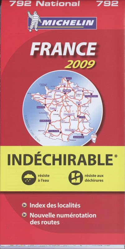 Michelin Karte France 2009, Indéchirable: Index de localités, Nouvelle numérotation des routes. Résiste a l' eau, résiste aux déchirures (Carte nazionali, Band 792) Leisure, Home & Garden