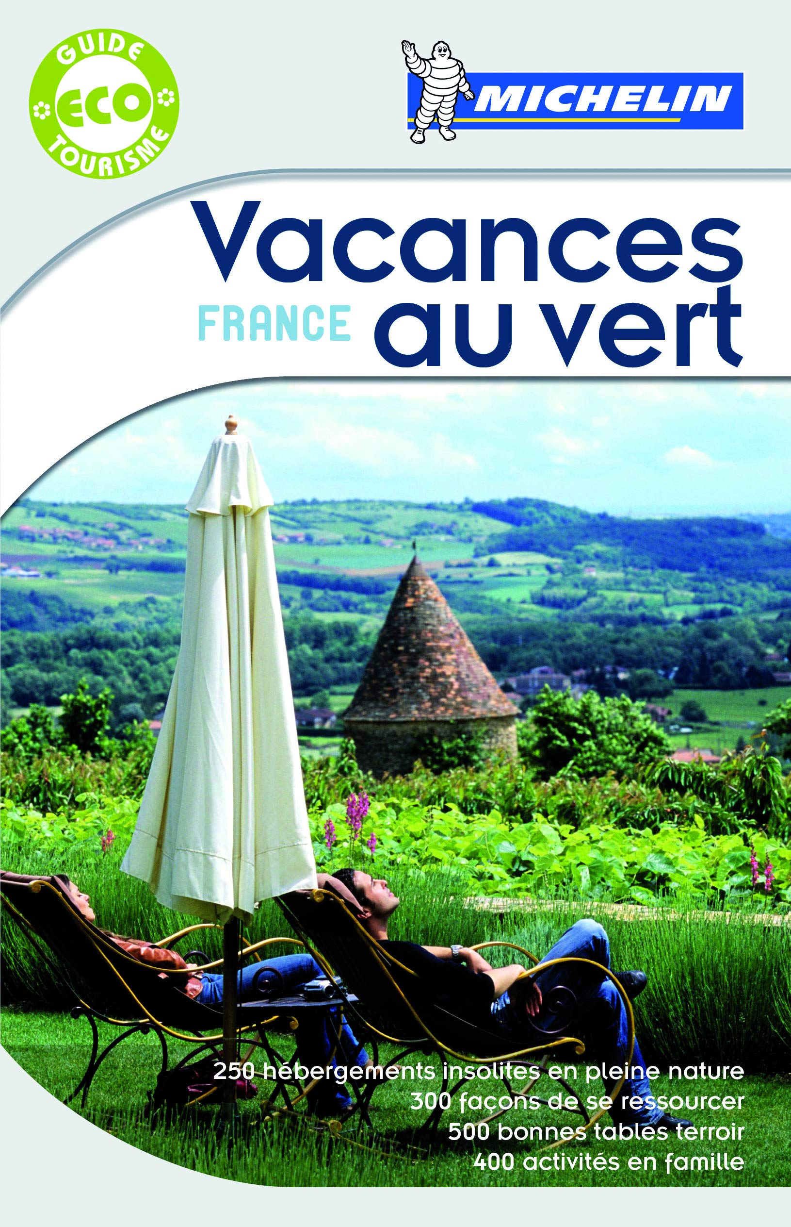 Guide Vacances au vert France (Michelin Outdoor) Leisure, Home & Garden