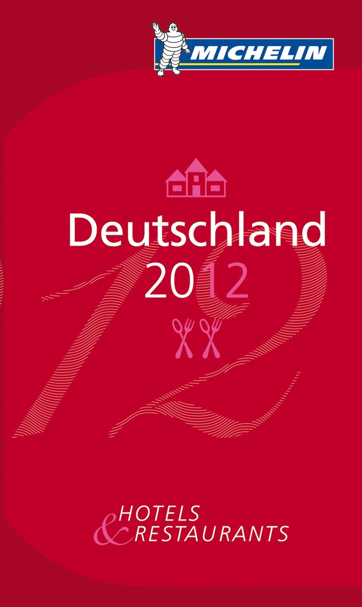MICHELIN Deutschland 2012: Hotels & Restaurants (MICHELIN Hotelführer Deutschland) Leisure, Home & Garden