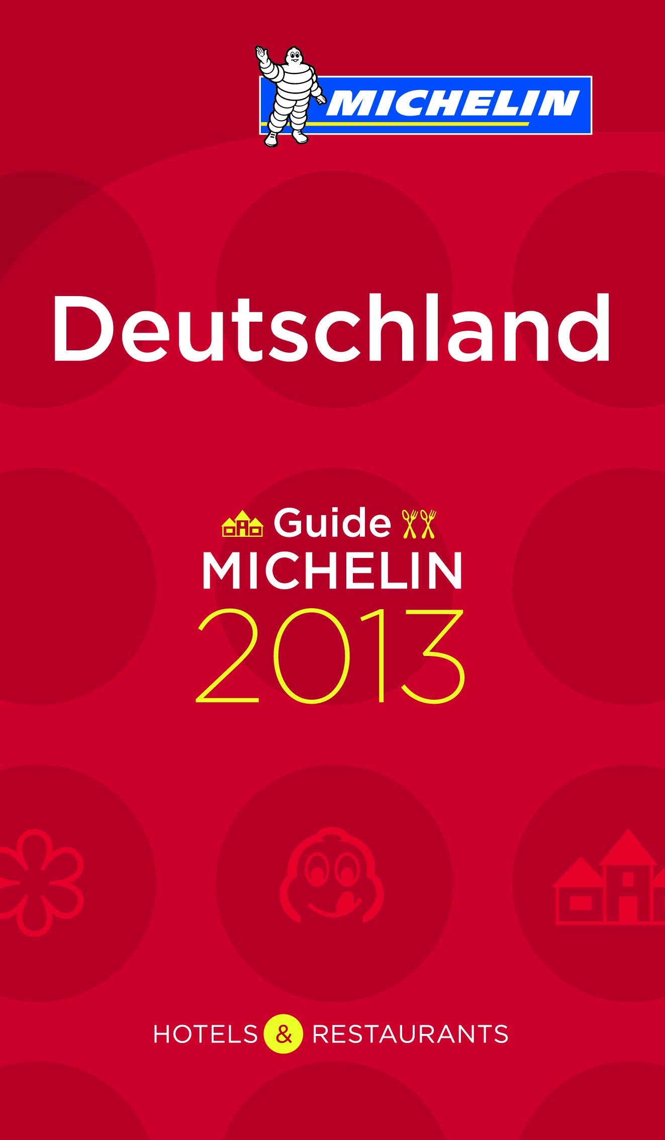 GUIDE MICHELIN DEUTSCHLAND 2013 EN ALLEMAND Leisure, Home & Garden
