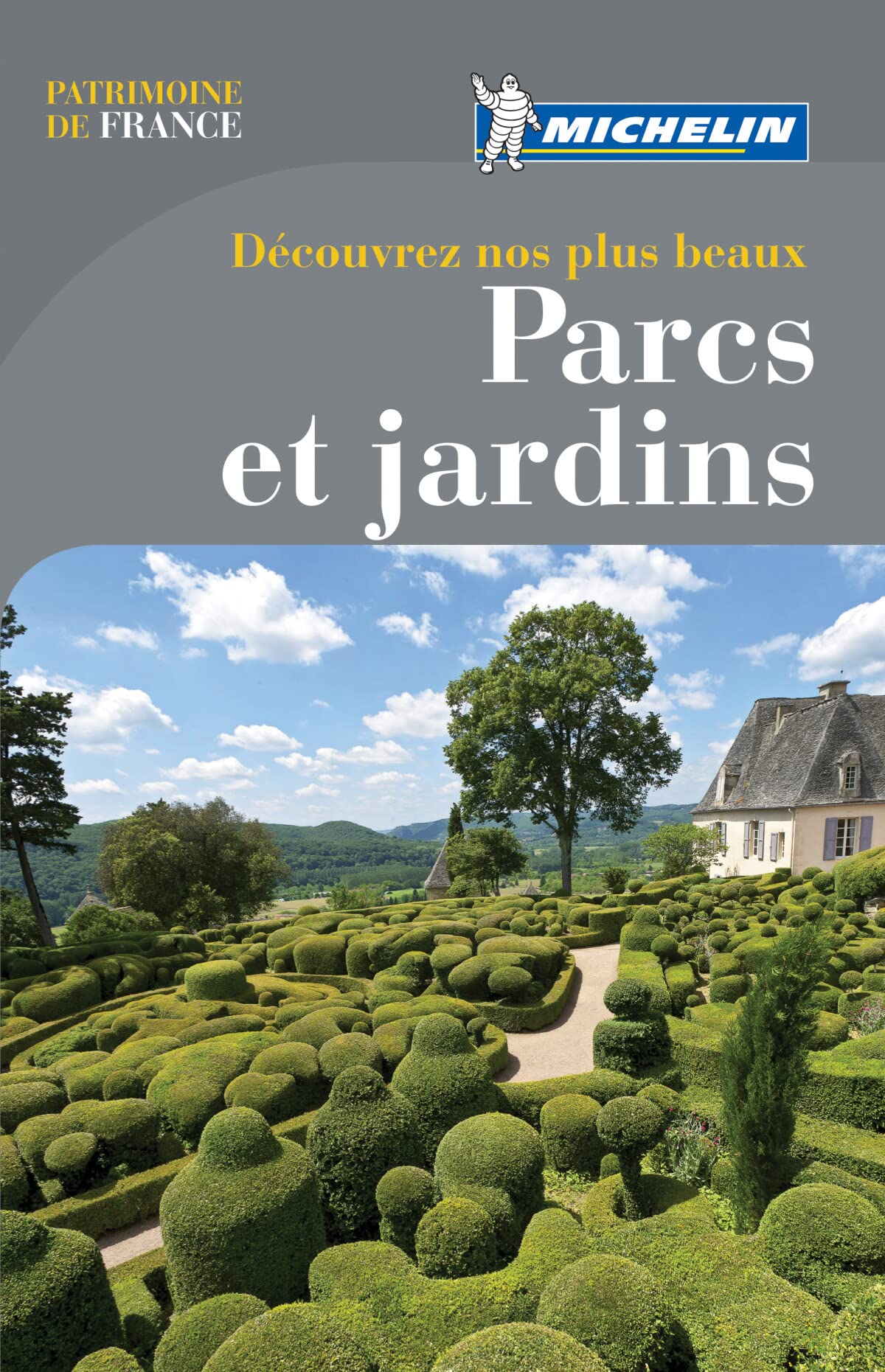 Guide Patrimoine de France - DECOUVREZ NOS PLUS BEAUX PARCS & JARDINS: Les plus beaux... Leisure, Home & Garden