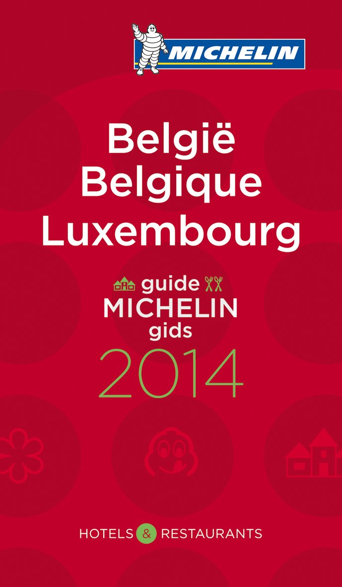 Belgique/Belgie Luxembourg: Hotels & Restaurants book