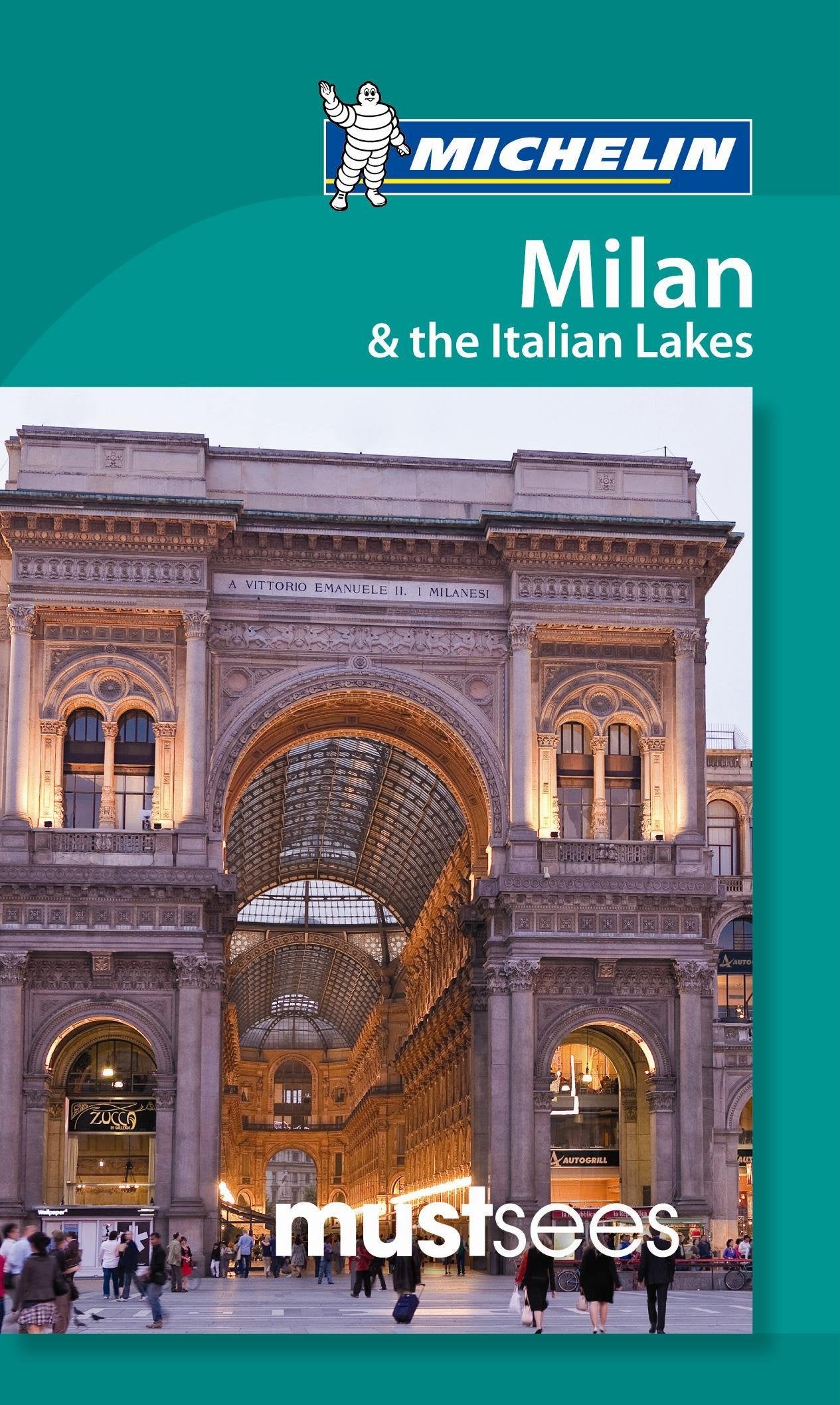 Michelin Must Sees Milan & The Italian Lakes book