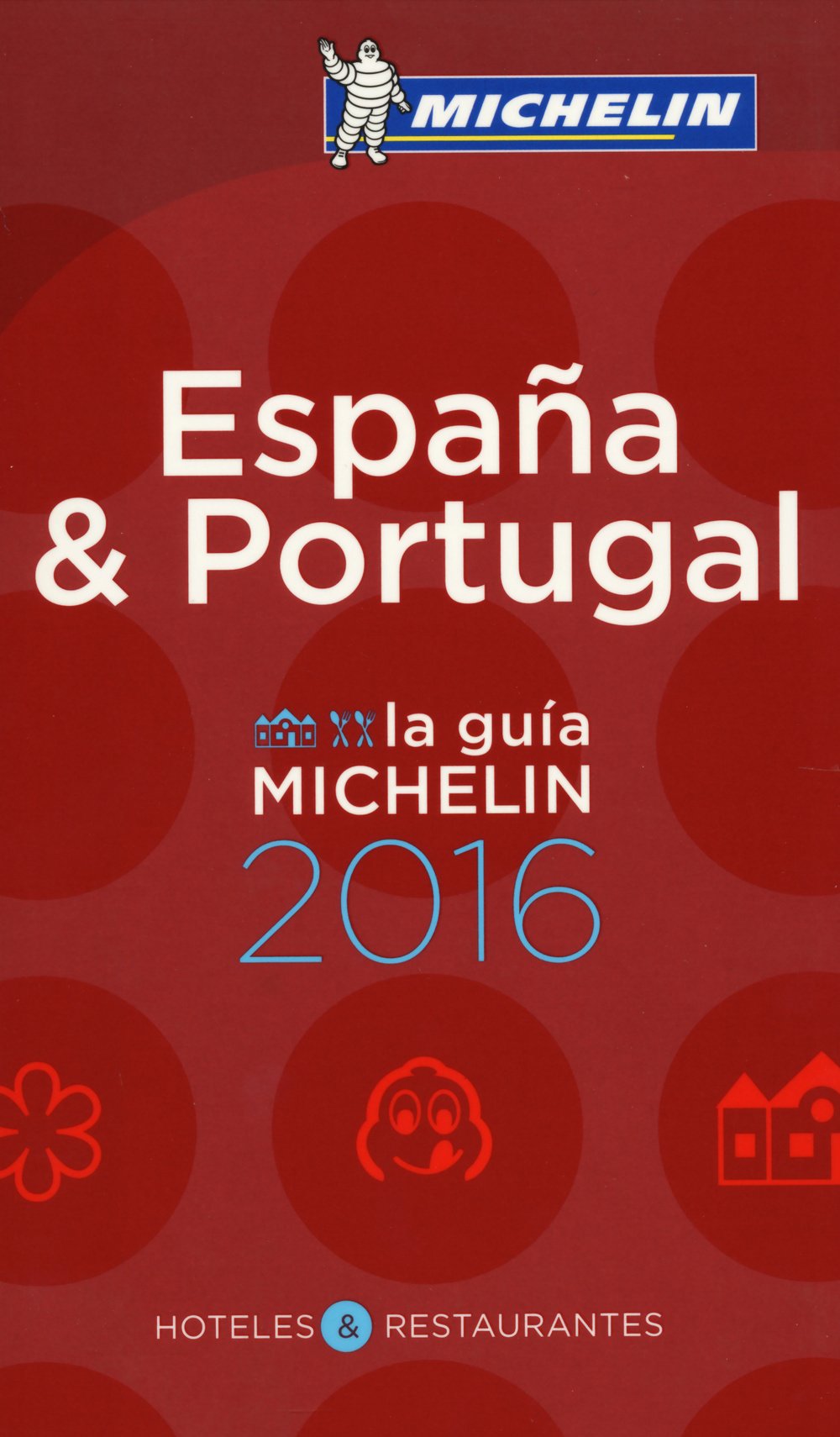 MICHELIN Espagna & Portugal 2016 Leisure, Home & Garden