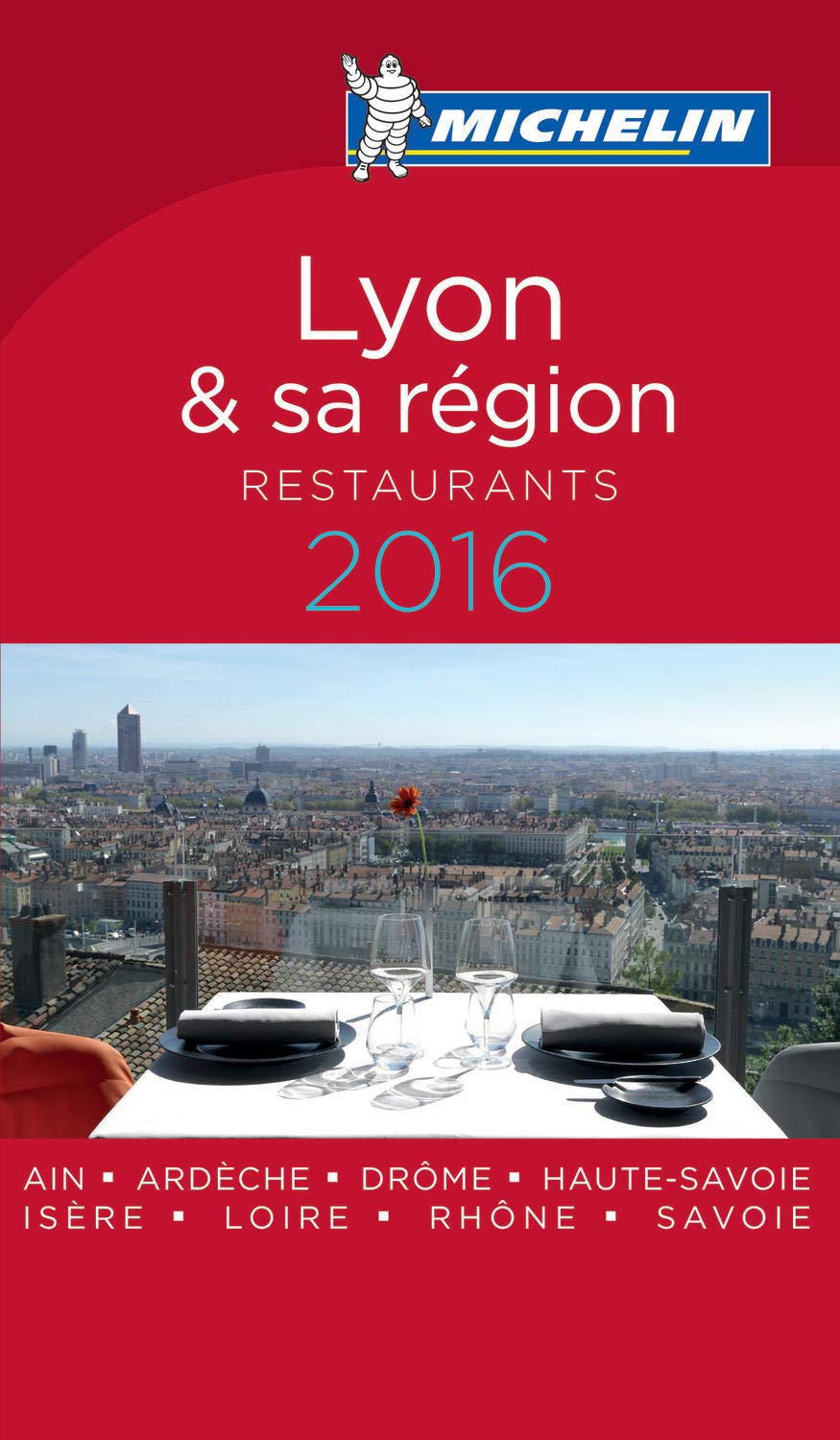 GUIDE MICHELIN LYON ET SES ENVIRONS: Les meilleures tables de la région lyonnaise Leisure, Home & Garden