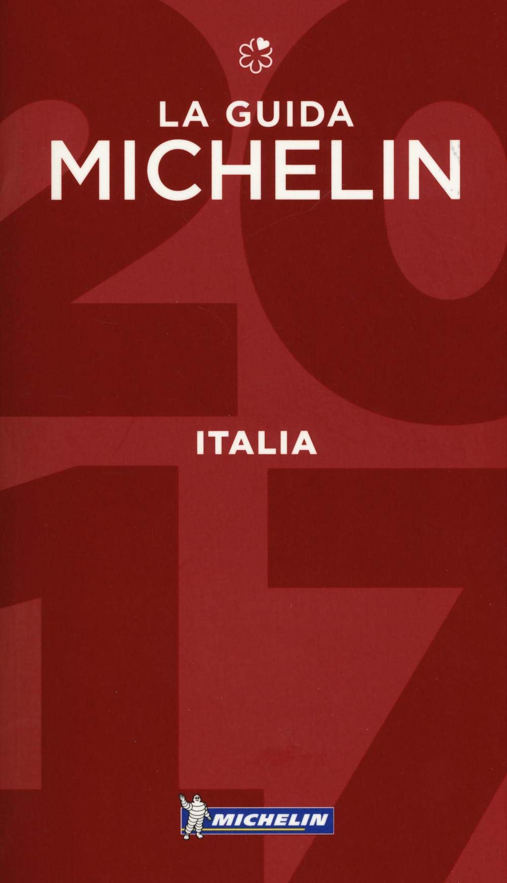 Michelin Italia 2017: Alberghi & Ristoranti (MICHELIN Hotelführer) Leisure, Home & Garden