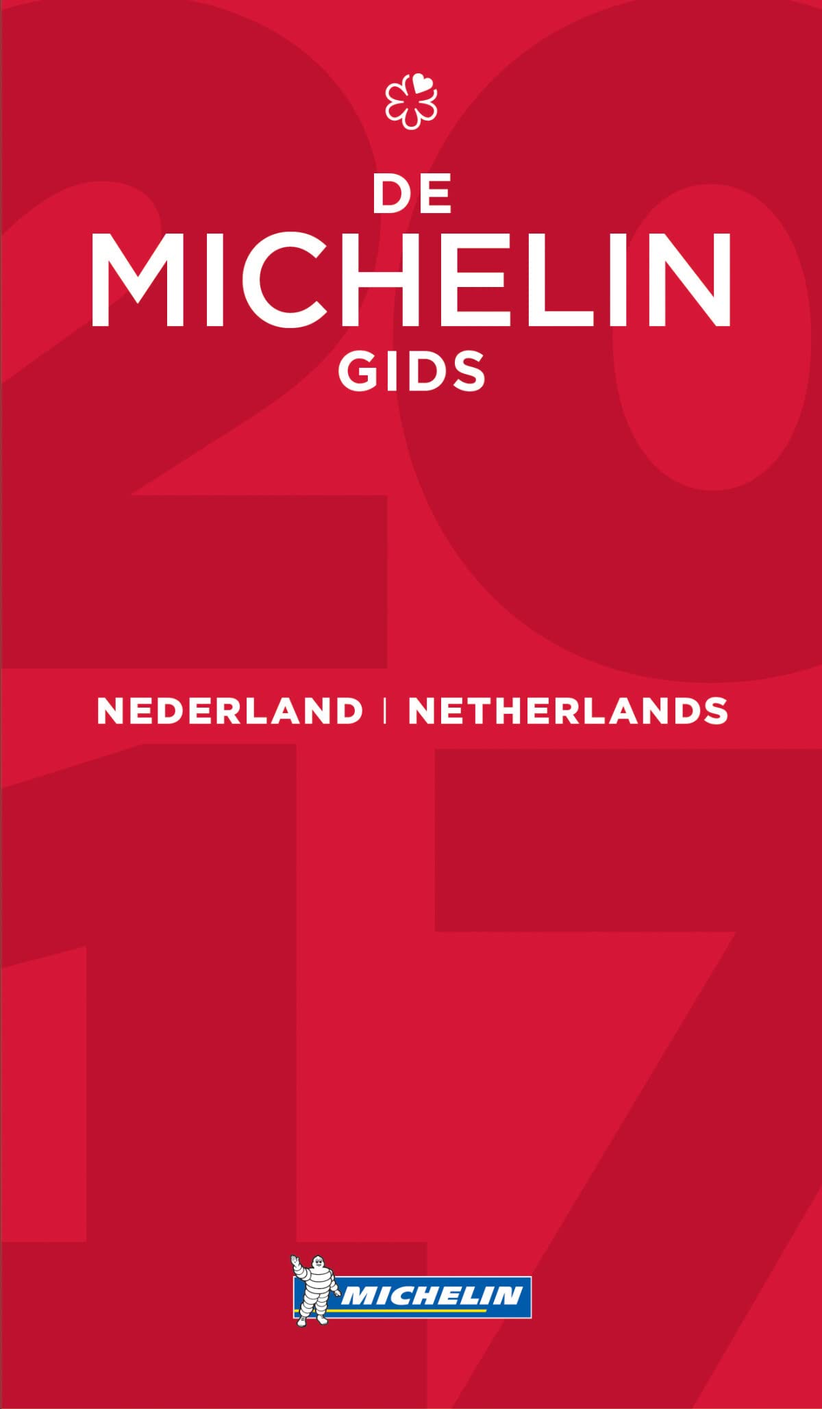 MICHELIN Nederland/Netherlands 2017: Hotels & Restaurants (MICHELIN Hotelführer) Leisure, Home & Garden