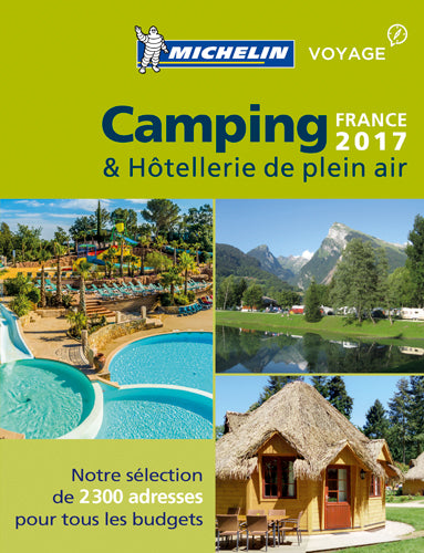 Camping & hôtellerie de plein air : France 2017 Leisure, Home & Garden