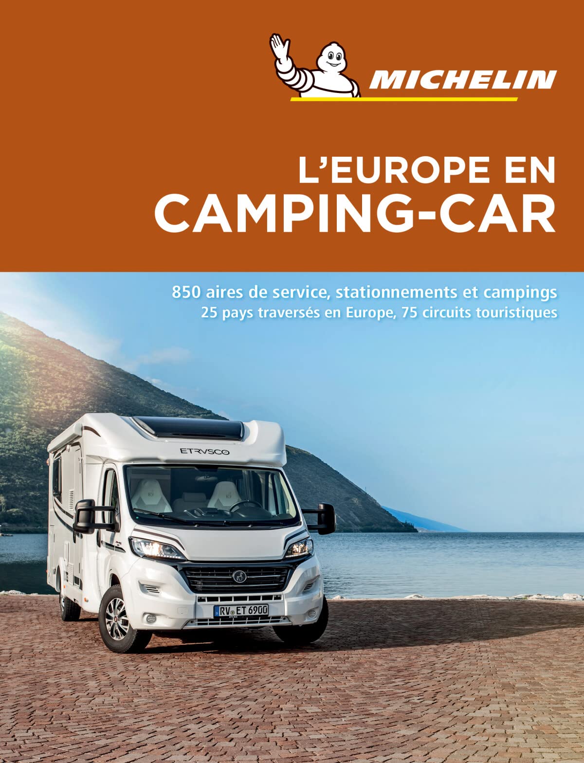Michelin Camping-Car Europe 2017: 750 aires de Service,stationnements et Campings, 25 pays traversés en France, 75 circuits touristiques (MICHELIN Campingführer) Leisure, Home & Garden