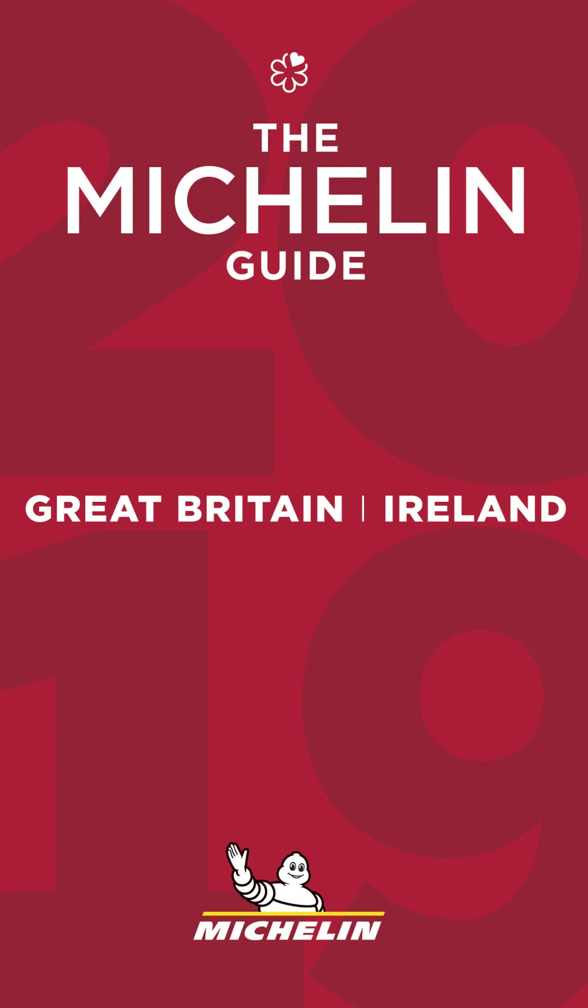 Michelin Great Britain & Ireland 2019: Hotels & Restaurants (MICHELIN Hotelführer) Leisure, Home & Garden