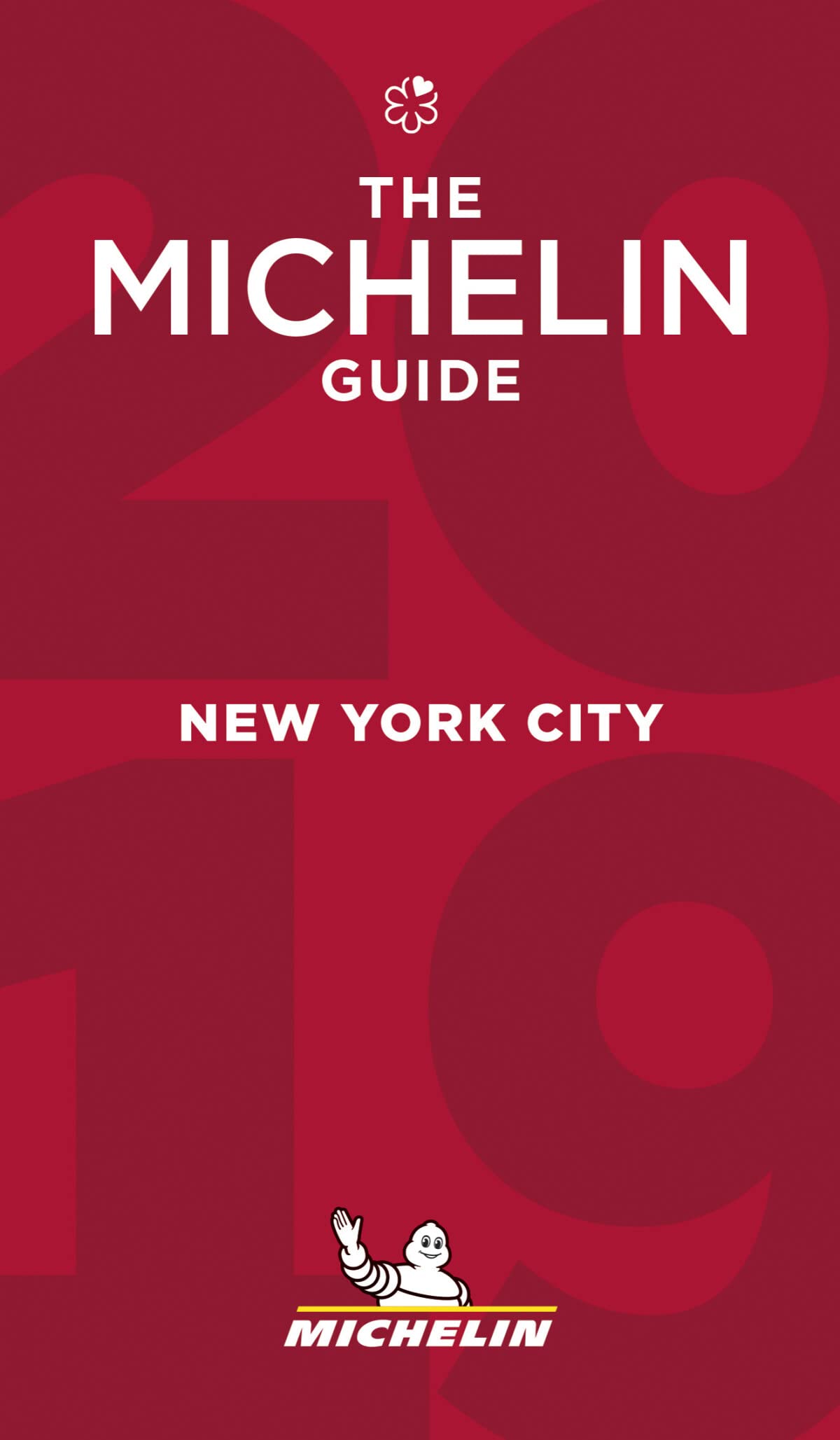 Michelin New York City 2019: Hotels & Restaurants (MICHELIN Hotelführer) Leisure, Home & Garden