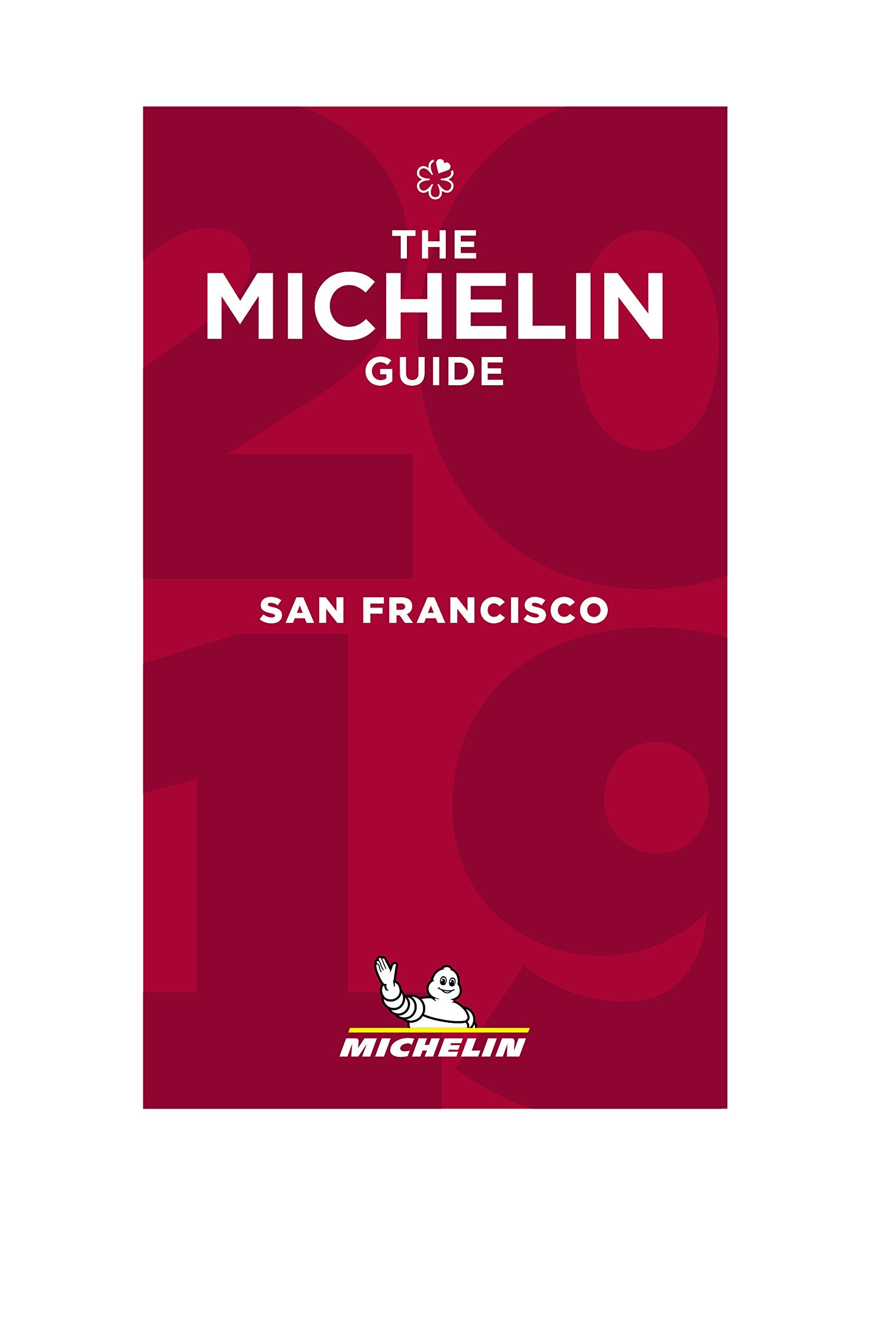 Michelin Red Guide 2019 San Francisco: Restaurants: The Guide MICHELIN Leisure, Home & Garden