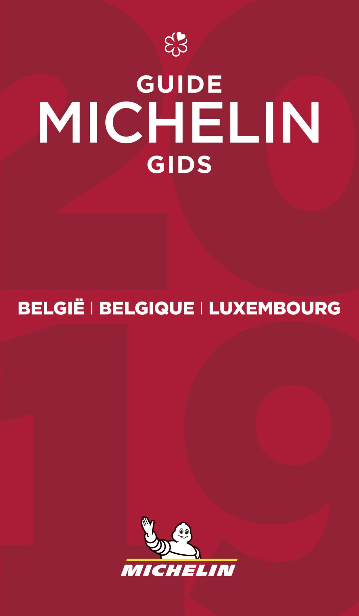 Michelin Belgique & Luxembourg 2019: Hotels & Restaurants (MICHELIN Hotelführer) Leisure, Home & Garden