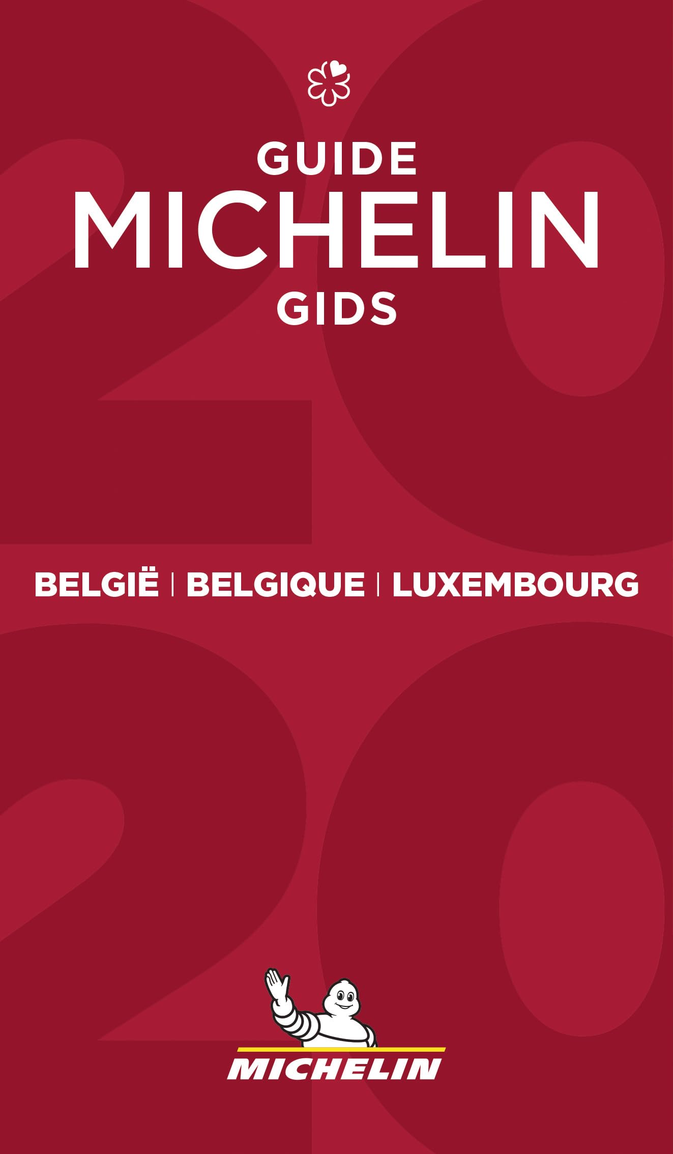 Michelin Belgique & Luxembourg 2020: Hotels & Restaurants (MICHELIN Hotelführer) Leisure, Home & Garden