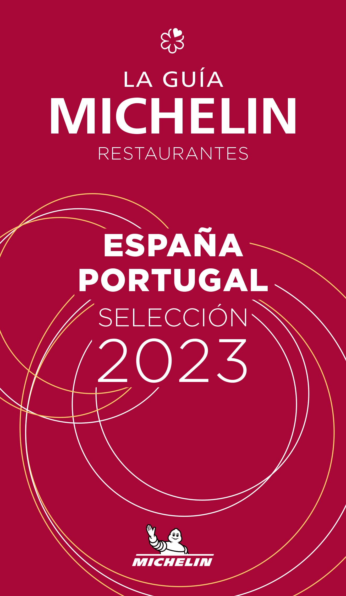 Michelin Espana Portugal 2023: Restaurants (MICHELIN Hotelführer) Leisure, Home & Garden