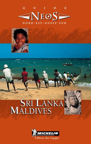 Michelin Neos Guide Sri Lanka-Maldives (Guide Neos Nord Est Ouest Sud) Foreign Languages ​​& Dictionaries