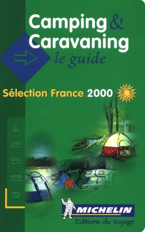 Michelin Camping and Caravanning in France (Michelin Annual Guides) Leisure, Home & Garden