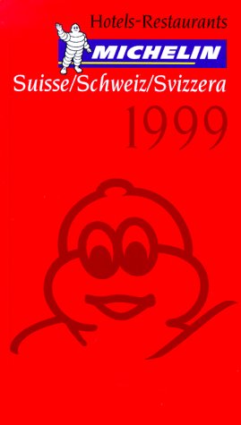 HOTELS-RESTAURANTS MICHELIN 1999.: Suisse : Schweiz : Svizzera book