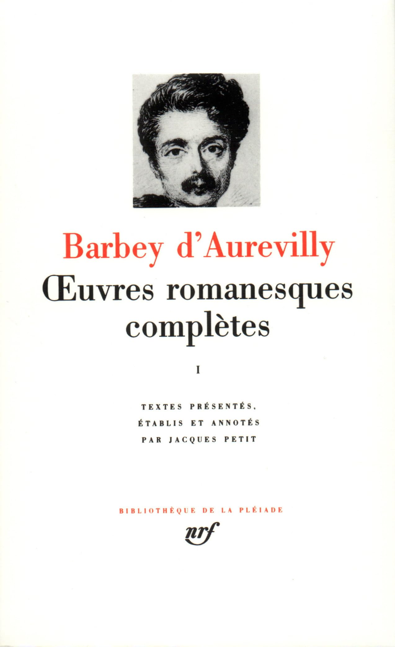Oeuvres Romanesques Completes: Tome 1 (Pleiade Series, Band 1) Contemporary literature