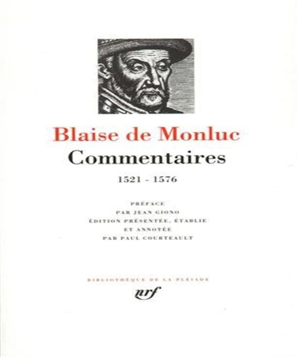 Blaise de Monluc : Commentaires 1521-1675 : Chroniques des guerres de religion book