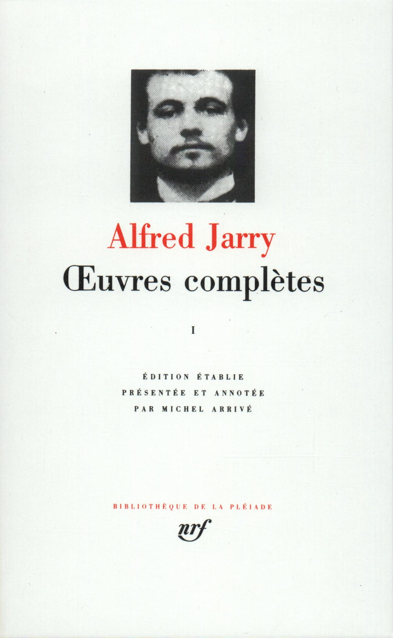 Oeuvres Completes, Tome 1 (Bibliothaeque de la Plbeiade, Band 236) Drama