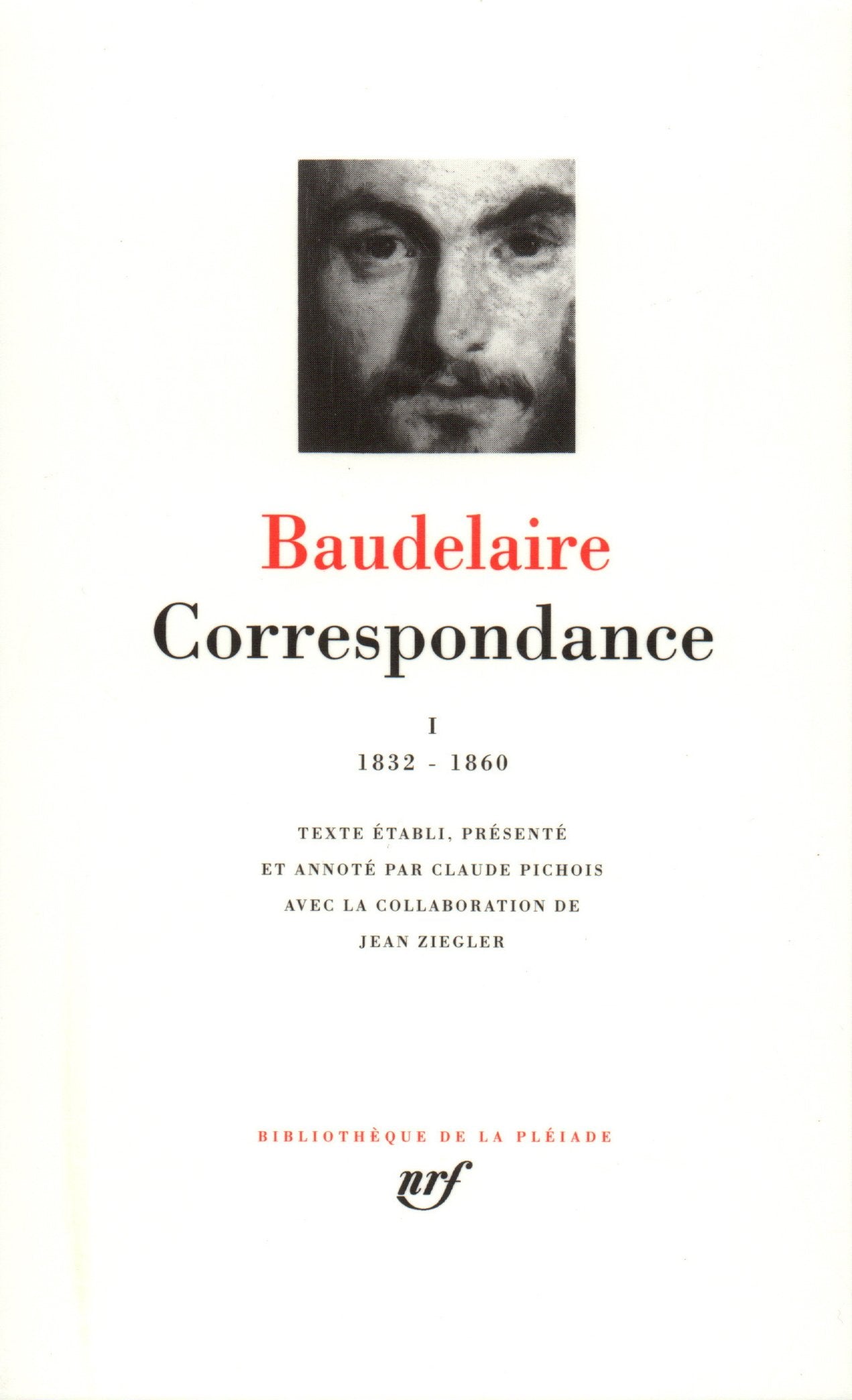 Baudelaire : Correspondance, tome I 1832-1860 book