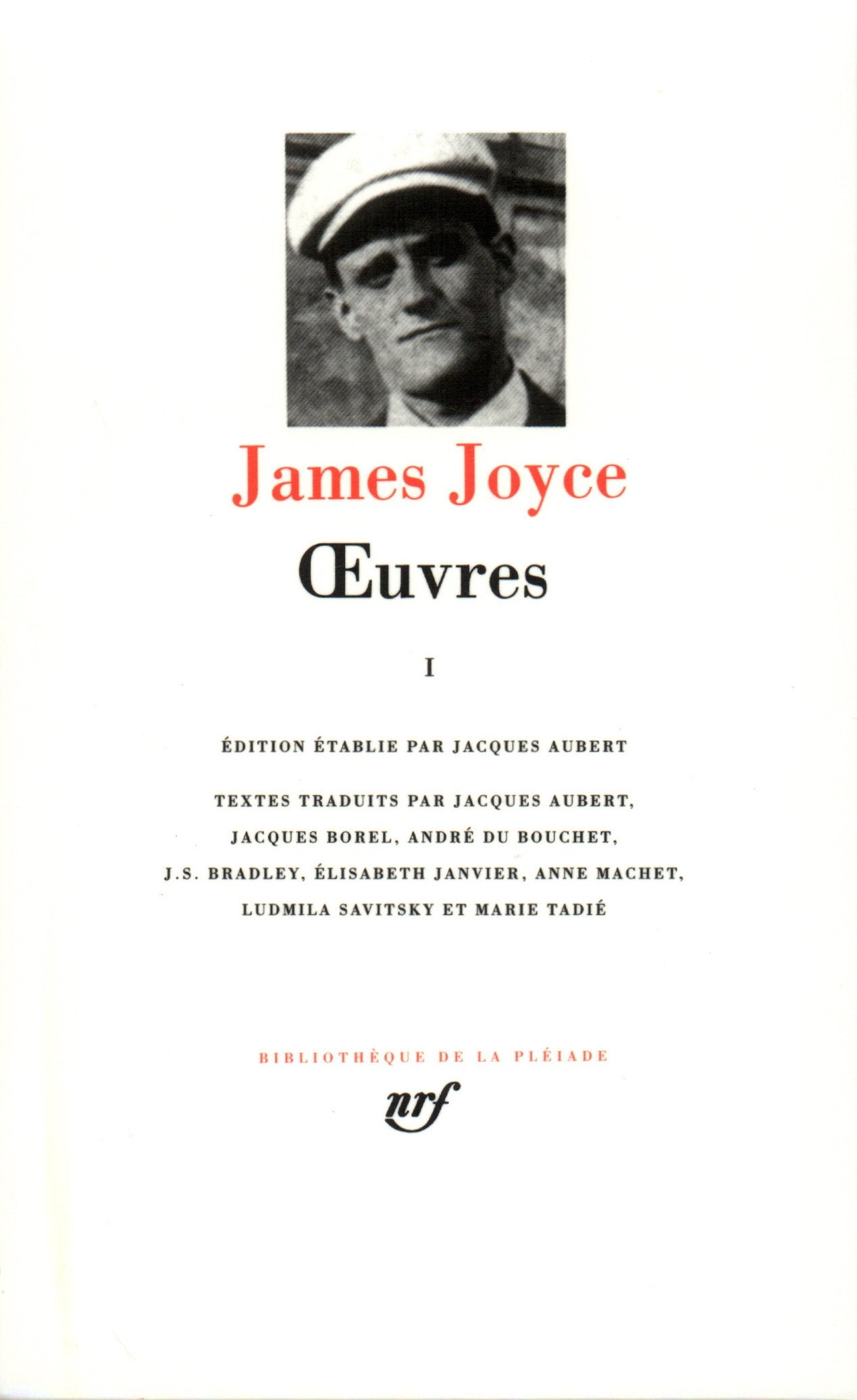 Joyce : Oeuvres, tome 1 : 1901-1915 (Bibliotheque de la Pleiade, Band 300) Classics