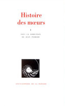 Histoire des moeurs. Vol. 1. Les Coordonnées de l'homme et la culture matérielle Reference Books