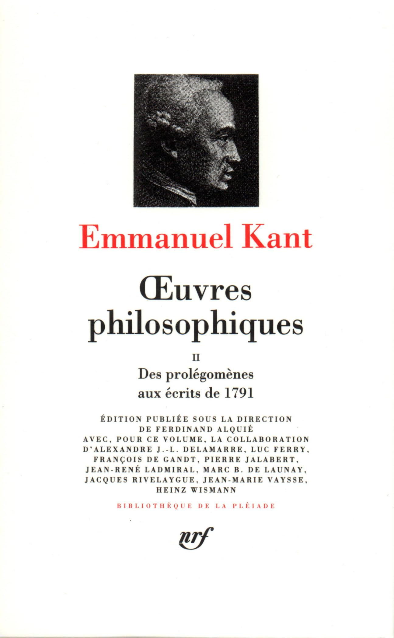 Kant : Oeuvres philosophiques, tome 2 : Des Prolégomènes aux Écrits de 1791 book