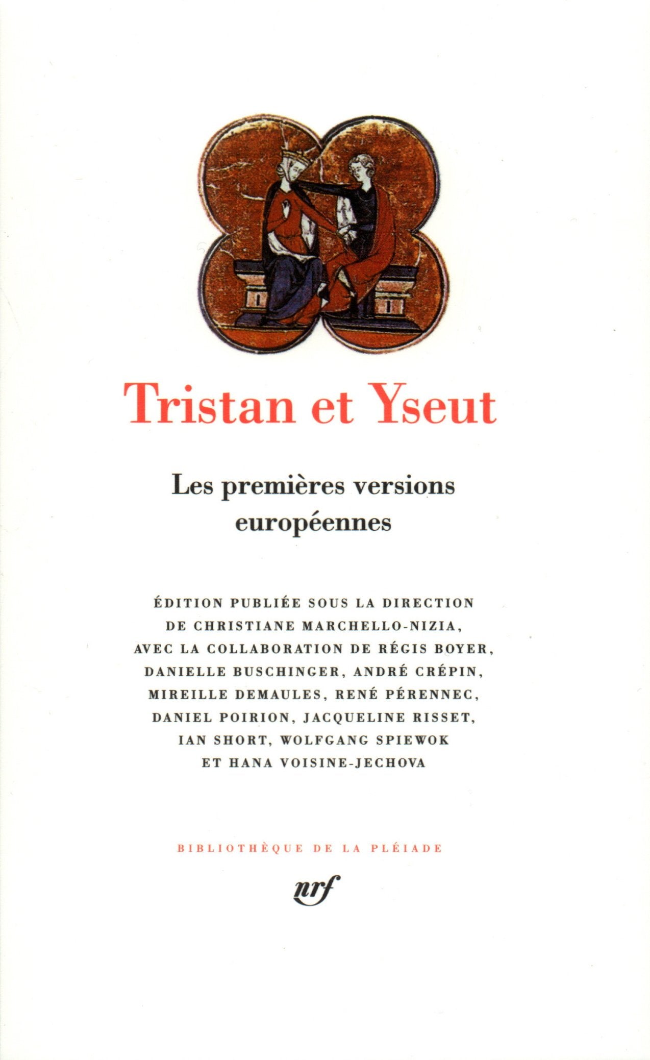 Tristan et Yseut: Les premières versions européennes Classics