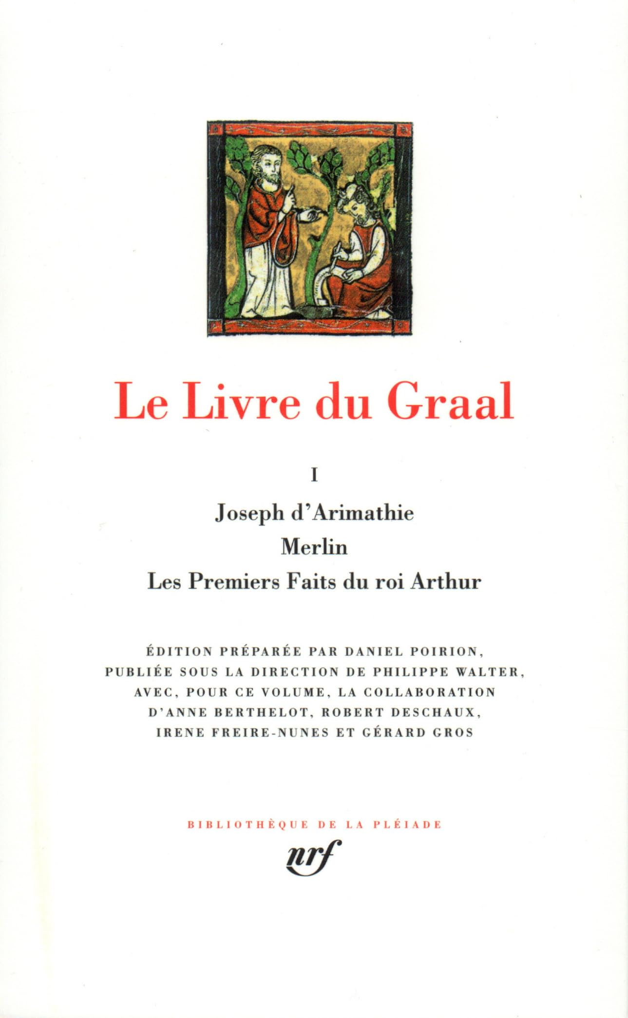 Le Livre du Graal, tome 1 : Joseph d'Arimathie - Merlin - Les Premiers Faits du roi Arthur book