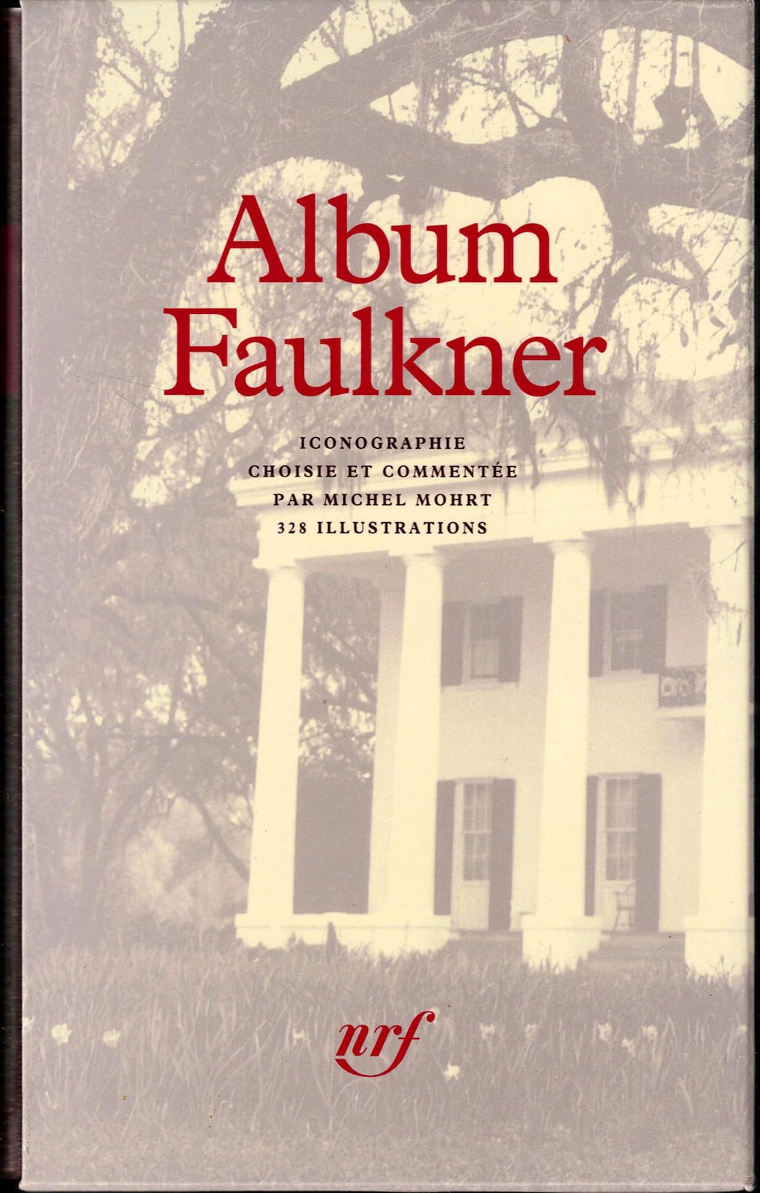 Album William Faulkner: ICONOGRAPHIE COMMENTEE Books