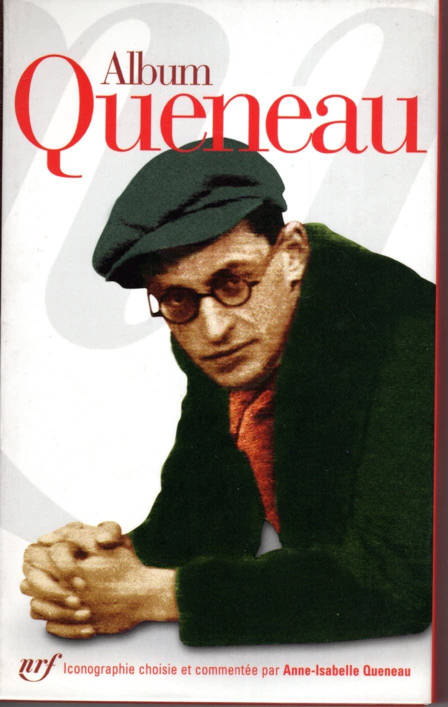 Album Raymond Queneau: ICONOGRAPHIE COMMENTEE (ALBUMS DE LA PLEIADE) Books