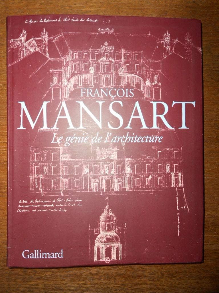 Francois Mansart. Le Genie De L'Architecture Books