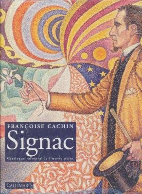 Signac: Catalogue raisonné de l'oeuvre peint Film, Art & Culture