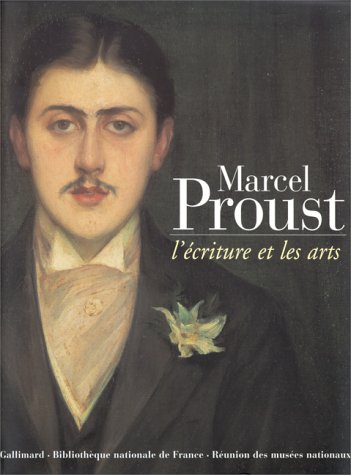 Marcel Proust: L'écriture et les arts book