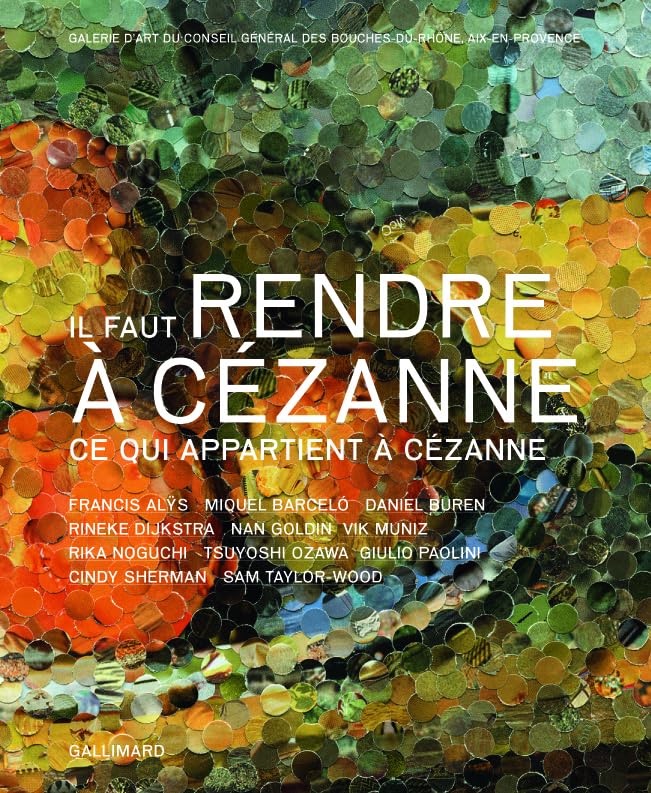 Il faut rendre à Cézanne ce qui appartient à Cézanne Film, Art & Culture