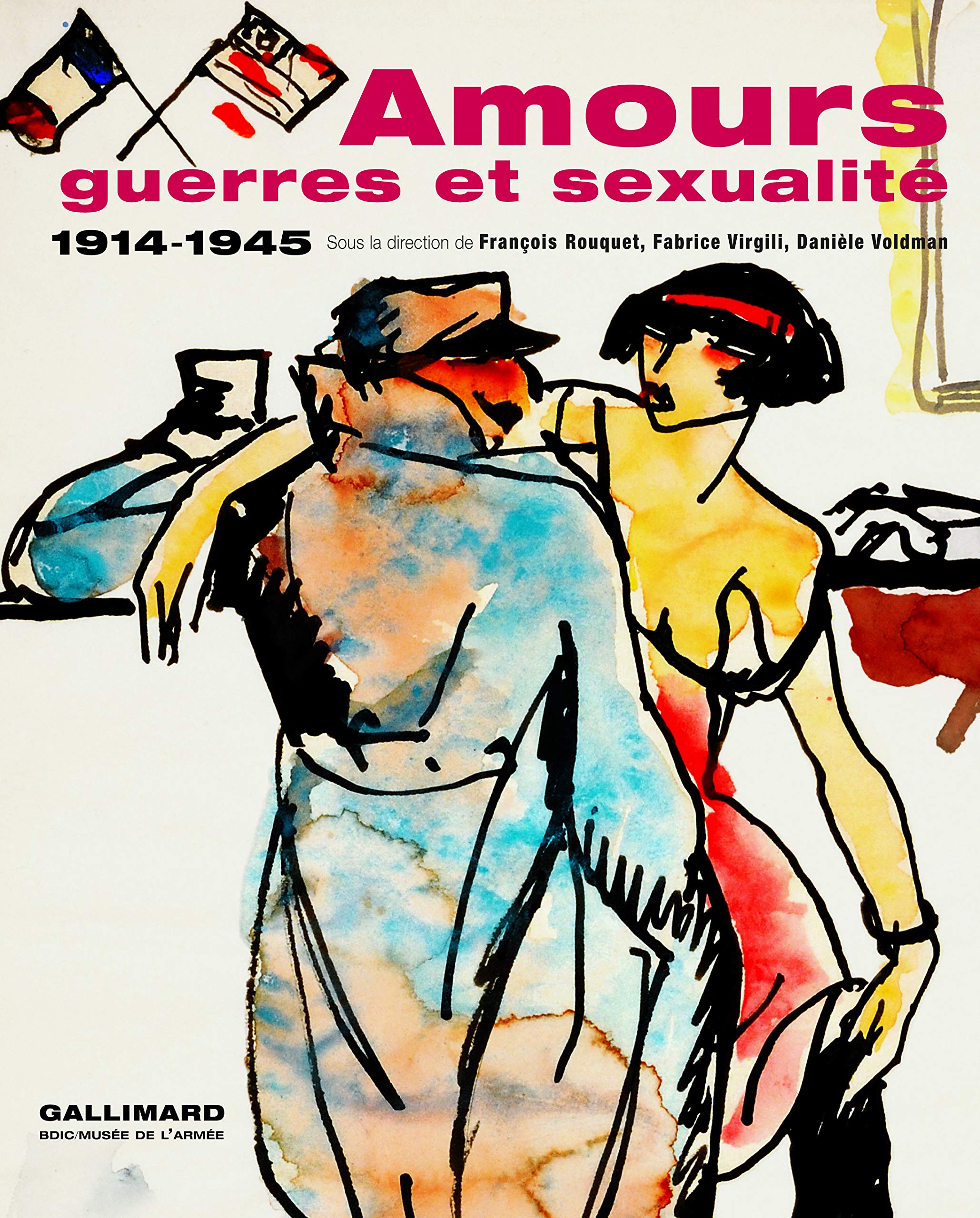 Amours, guerres et sexualité: (1914-1945) book