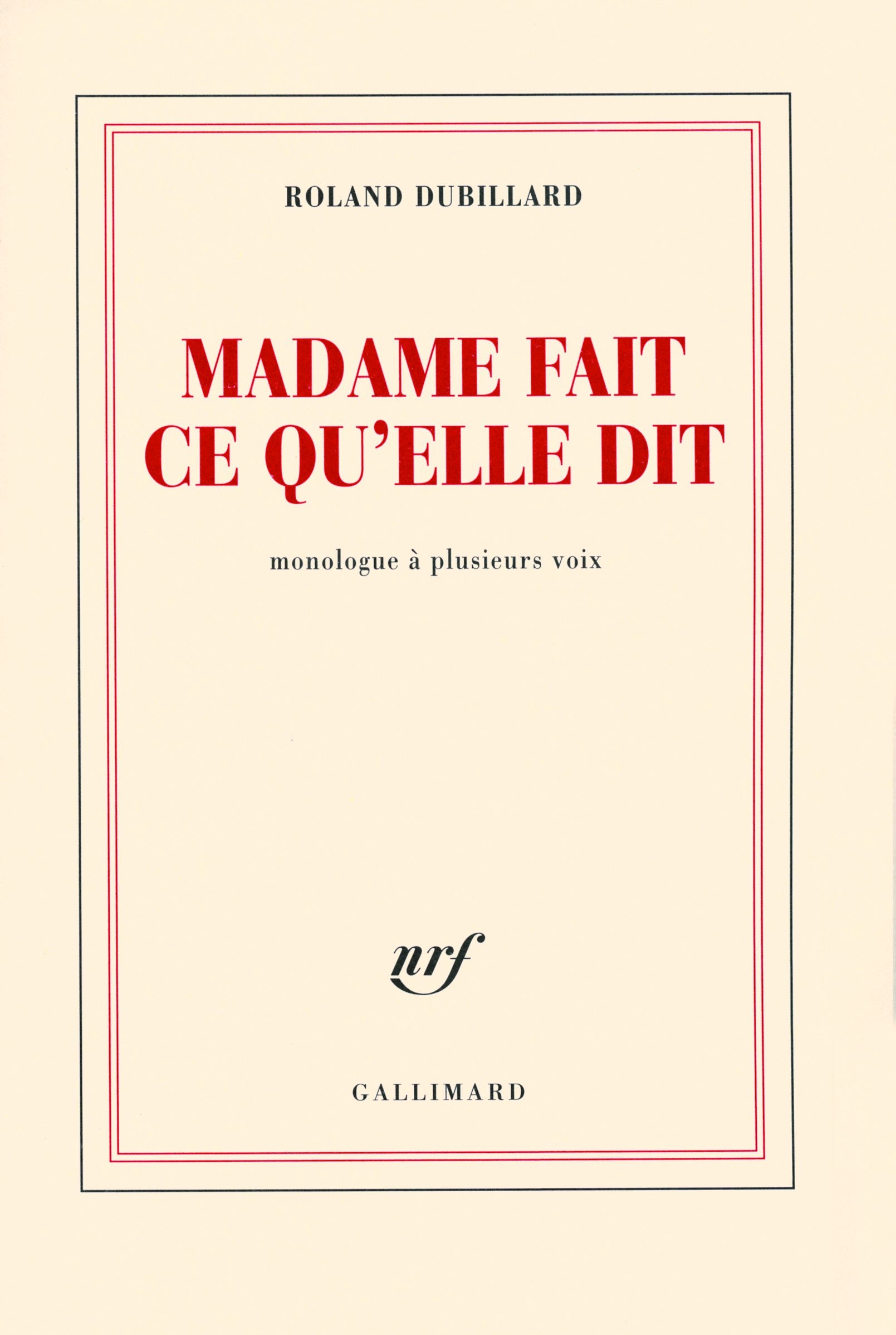 Madame fait ce qu'elle dit: Monologue à plusieurs voix book