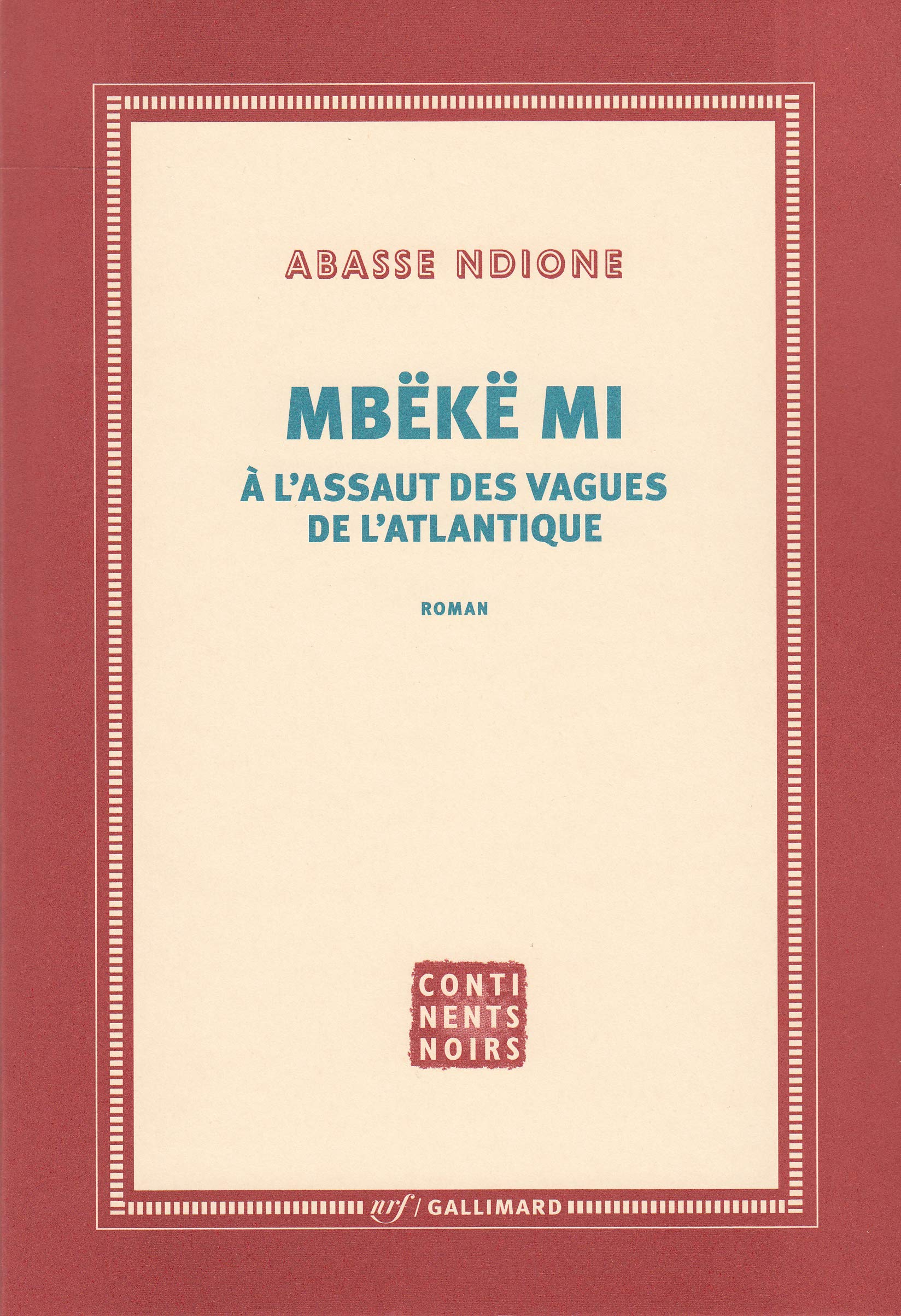 Mbëkë mi: À l'assaut des vagues de l'Atlantique Contemporary literature