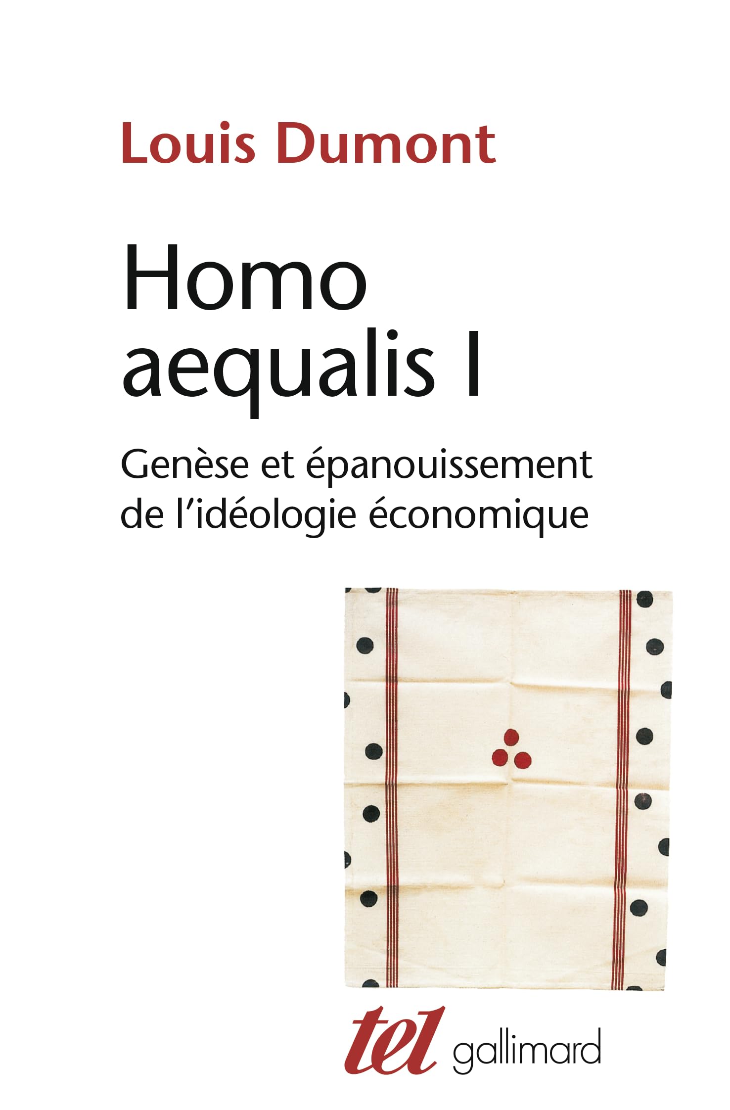 Homo aequalis I: Genèse et épanouissement de l'idéologie économique Essays & Short Stories