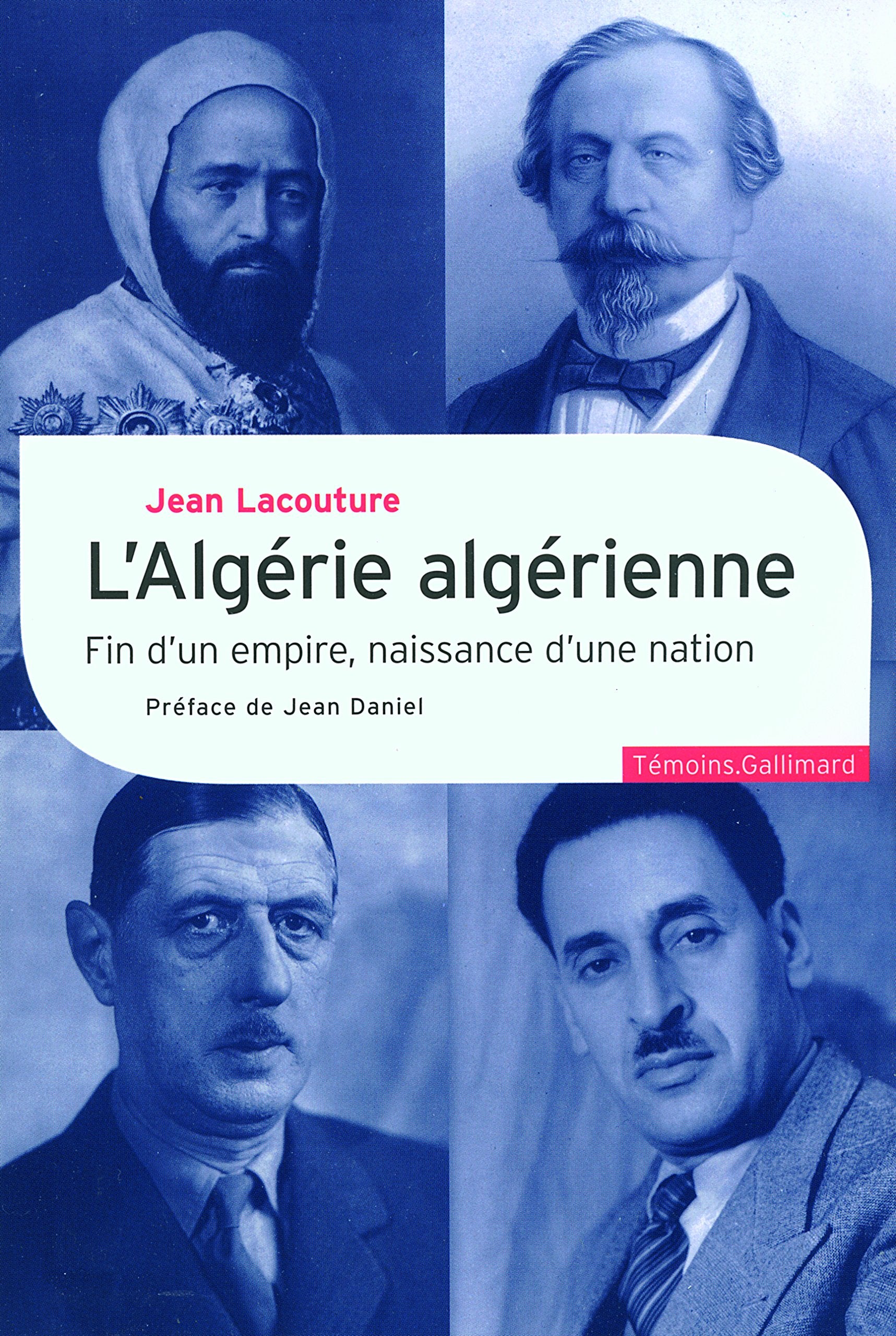 L'Algérie algérienne: Fin d'un empire, naissance d'une nation Essays & Short Stories