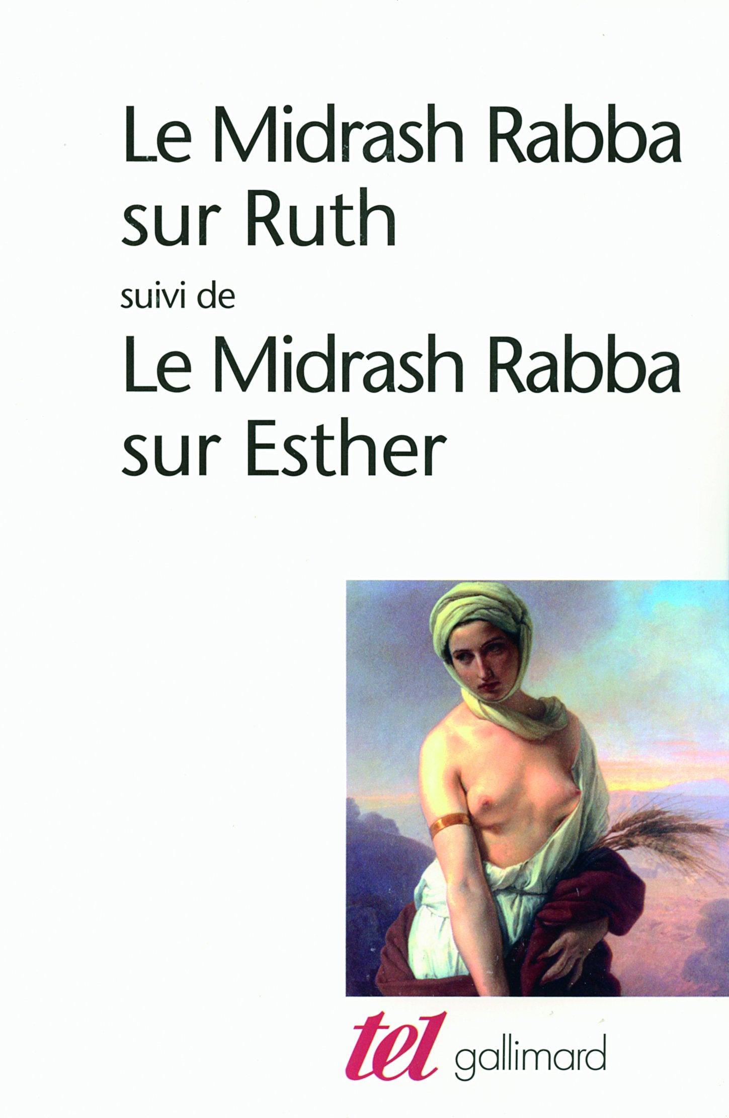 Le Midrash Rabba sur Ruth/Le Midrash Rabba sur Esther: Suivi de Le Midrash Rabba sur Esther Essays & Short Stories